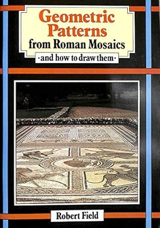 Geometric Patterns From Roman Mosaics How To Draw