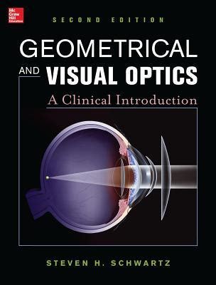 Full Download Geometrical And Visual Optics A Clinical Introduction By Steven H Schwartz