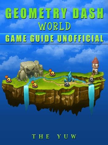 Geometry dash world game guide unofficial. - 2005 acura rl timing belt kit manual.