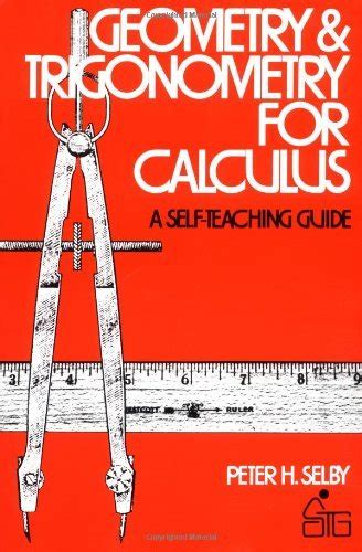 Read Online Geometry And Trigonometry For Calculus By Peter H Selby