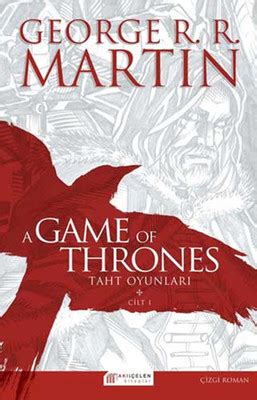 George R. R. Martin – Game Of Thrones – (1. Bölüm) – Taht Oyunları. 