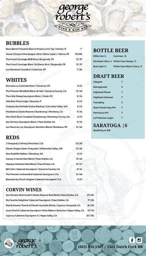 George roberts wine and raw bar menu. George Roberts Wine and Raw Bar. 1321 Dutch Fork Road, Irmo, South Carolina 29063 (803) 834-5307. Hours: 4PM- 9PM Tuesday-Thursday. 
