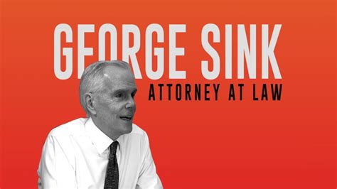 George sink p.a. injury lawyers. May 10, 2022 · George Sink, P.A. Injury Lawyers Response 05/09/2022 Vickie, thank you for taking the time to leave this review and speaking with us on 5/5/2022 regarding your concerns. 
