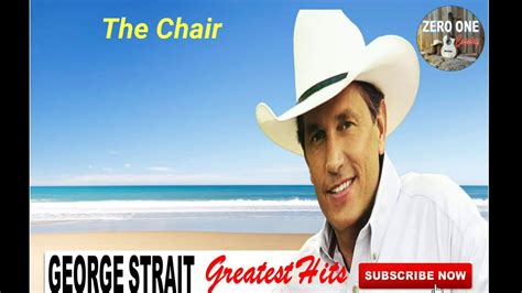 George strait the chair. Things To Know About George strait the chair. 