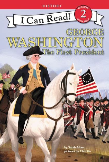 Read George Washington The First President By Sarah Albee
