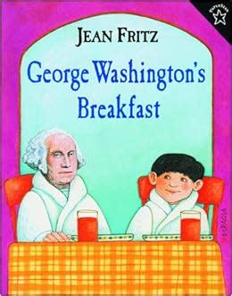 Read George Washingtons Breakfast By Jean Fritz