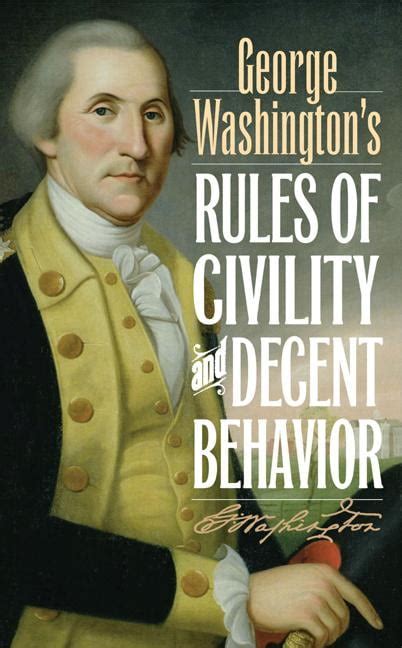Read Online George Washingtons Rules Of Civility  Decent Behavior In Company And Conversation Little Books Of Wisdom By George Washington