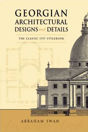 Georgian Architectural Designs And Details The Cla (PDF)