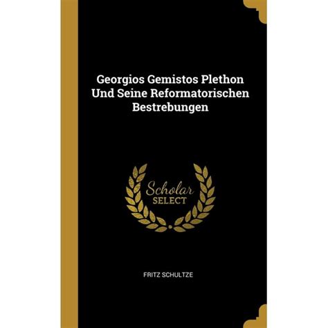 Georgios gemistos plethon und seine reformatorischen bestrebungen. - Arbeitslosenprotest und resignation in der wirtschaftskrise.
