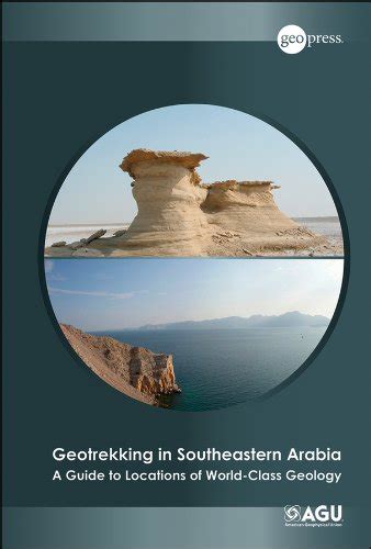 Geotrekking in southeastern arabia a guide to locations of world class geology special publications. - La gata que se fue para el cielo.
