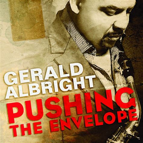 Gerald Albright - Pushing the Envelope Album Reviews, Songs