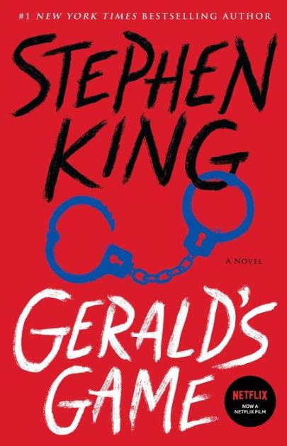 Gerald games book. Jul 31, 1992 · Book Review: 'Gerald's Game'. By EW Staff. Published on July 31, 1992. There are two Stephen Kings at work in Gerald’s Game, and one of them is in rip-roaring form. This is the King who wrote ... 