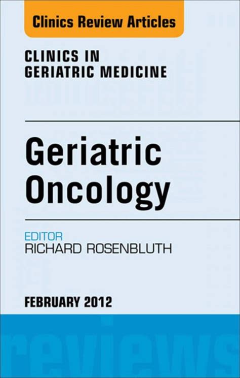 Geriatric oncology an issue of clinics in geriatric medicine 1e. - Operating systems design and implementation solutions manual.epub.