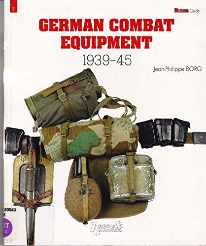 German combat equipment 1939 1945 militaria guides. - Browns guide to the good life without tears fears or boredom.