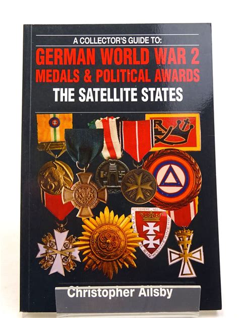Read Online German Medals And Political Awards The Satellite States By Christopher Ailsby