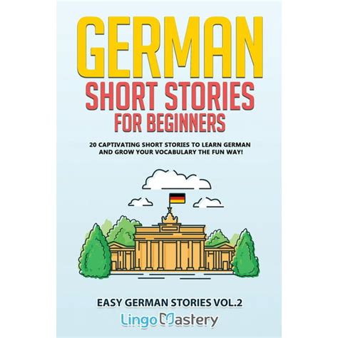 Read Online German Short Stories For Beginners 30 Captivating Short Stories To Learn German  Grow Your Vocabulary The Fun Way Bilingual German By My Daily German