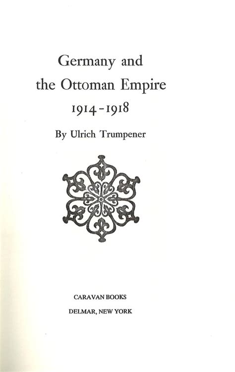 Germany and the Ottoman Empire 1914 1918