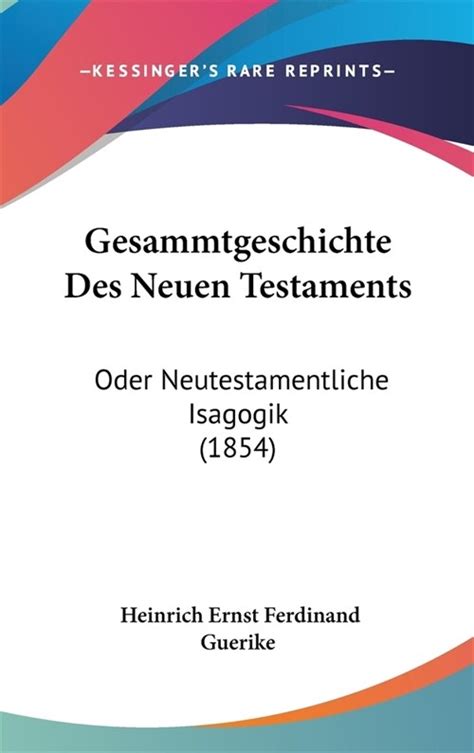 Gesammtgeschichte des neuen testaments, oder neutestamentliche isagogik. - Nordisk aandsliv i vikingetid og tidlig middelalder.