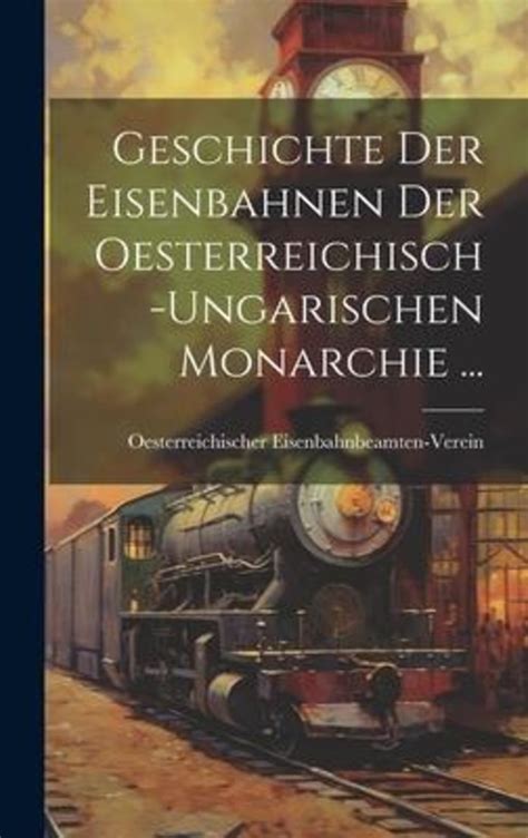 Geschichte der eisenbahnen der österreichisch ungarischen monarchie: 1. - Planta física educativa en el desarrollo integral del medio rural.