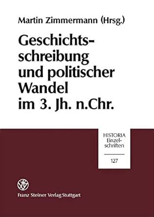 Geschichtsschreibung und politischer wandel im 3. - The blackwell handbook of strategic management.