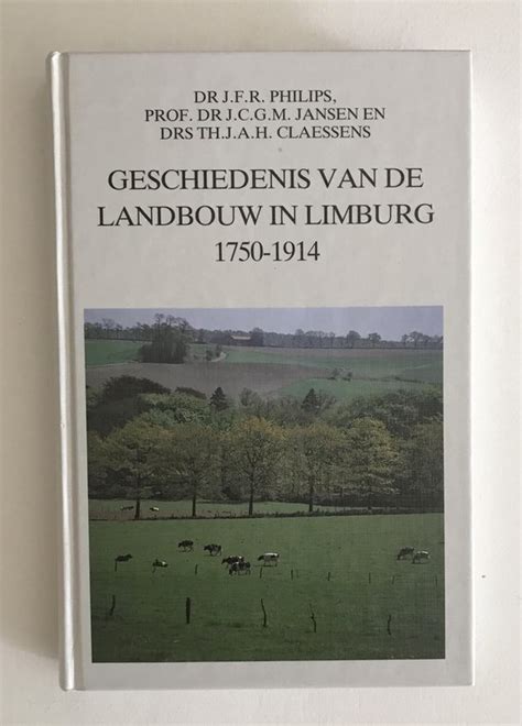 Geschiedenis van de landbouw in limburg, 1750 1914. - Antique fly reels a history value guide.