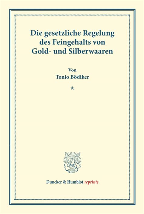 Gesetzliche regelung des feingehalts der gold  und silberwaaren. - The handbook of the flower horn fish book.