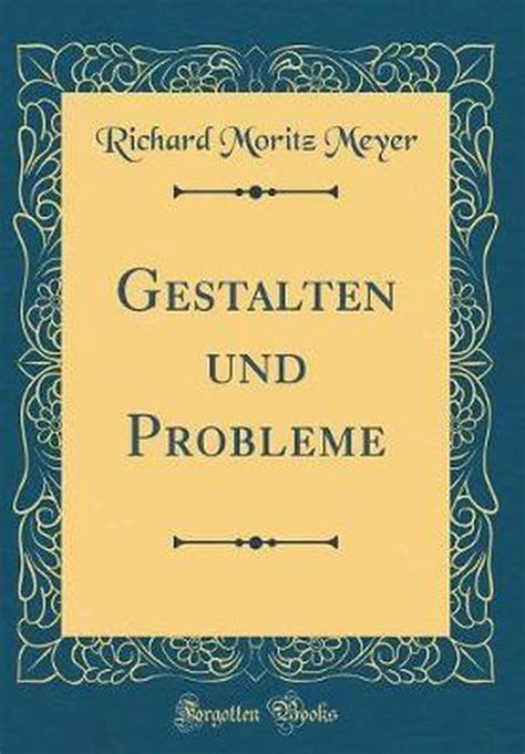 Gestalten und probleme von richard m meyer. - Zeitschrift f ur die geschichte des oberrheins, bd. 152 (2004).