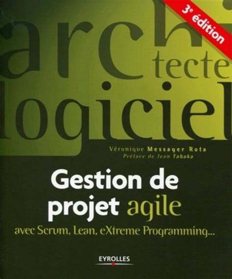 Gestion de projet agile, avec Scrum, Lean, Extreme Programming...