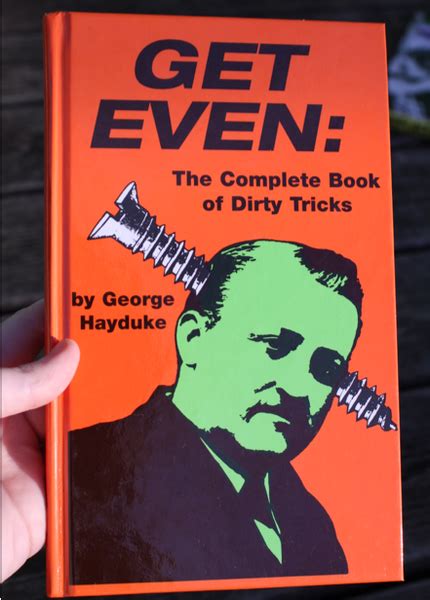 Get Even: The Complete Book of Dirty Tricks - Alibris