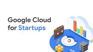 Get Free Google Cloud Credits for Startups and Entrepreneurs