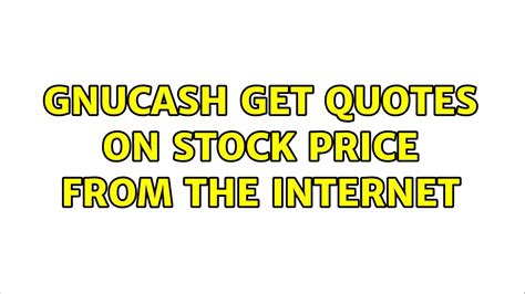 Get Quotes for stock prices in GnuCash using Finance::Quote