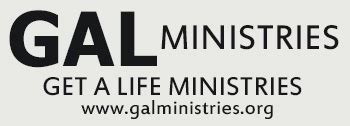Get a life ministry. Get A Life Ministries, Inc - PO Box 814 - Pahrump, NV 89041 - Admin/General - 775-877-5081 Orders - 775-505-1390 - PO Box 814 - Pahrump, NV 89041 
