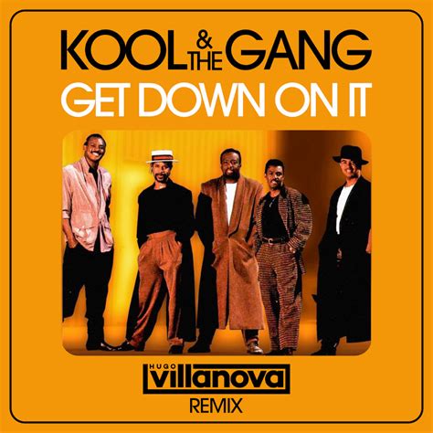 Get down on it. Kool & The Gang - Get Down On It lyrics. Jonas Ruseckas. 13.4K subscribers. Subscribe. Subscribed. 66K. 10M views 11 years ago. Kool & The Gang - … 
