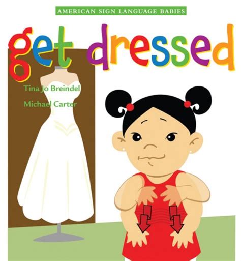 Get dressed american sign language babies series. - Contenuto del manuale di addestramento solas.