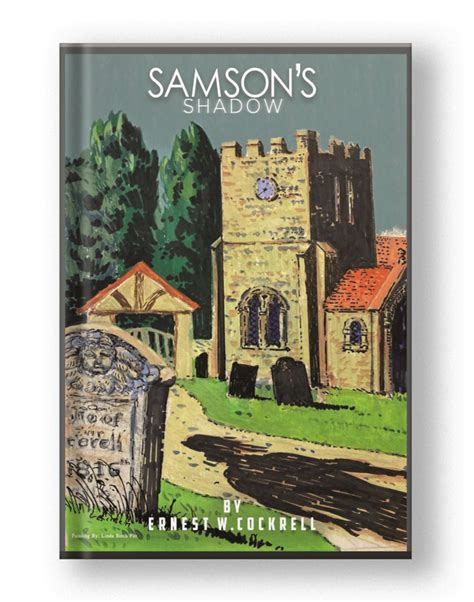 Get on a Transcendent Journey of Self-Discovery with “Samson’s Shadow” by the Reverend Ernest W. Cockrell