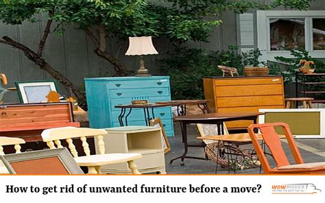 Get rid of furniture. To get rid of unwanted furniture, there are several options available. One option is to donate the furniture to a charity or non-profit organization such as Goodwill … 