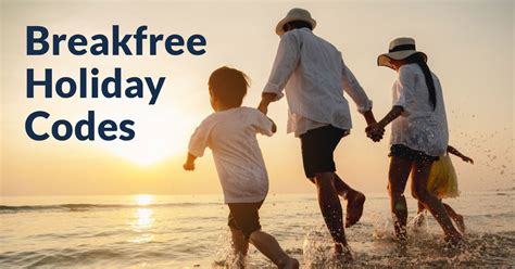 Get the £10 Breakfree holiday codes for March 2024 - mybudgetbreak