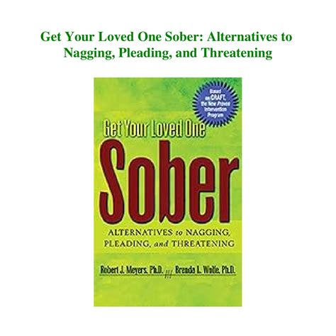 Get your loved one sober alternatives to nagging pleading and threatening. - De vier rivieren uit het paradijs.
