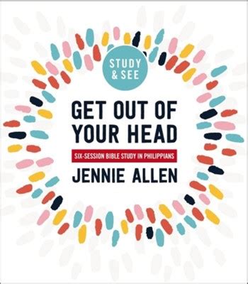 Download Get Out Of Your Head Study Guide A Study In Philippians By Jennie Allen