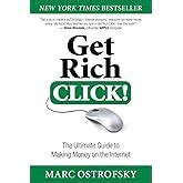 Download Get Rich Click The Ultimate Guide To Making Money On The Internet By Marc Ostrofsky