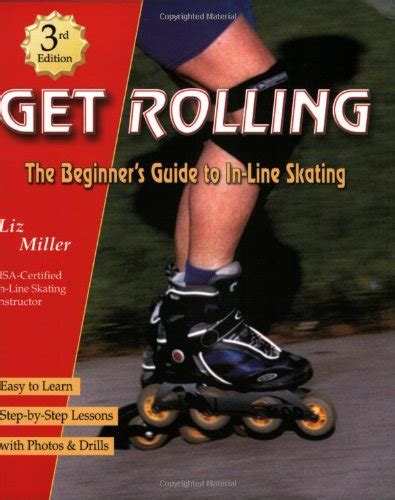 Download Get Rolling The Beginners Guide To Inline Skating By Liz  Miller