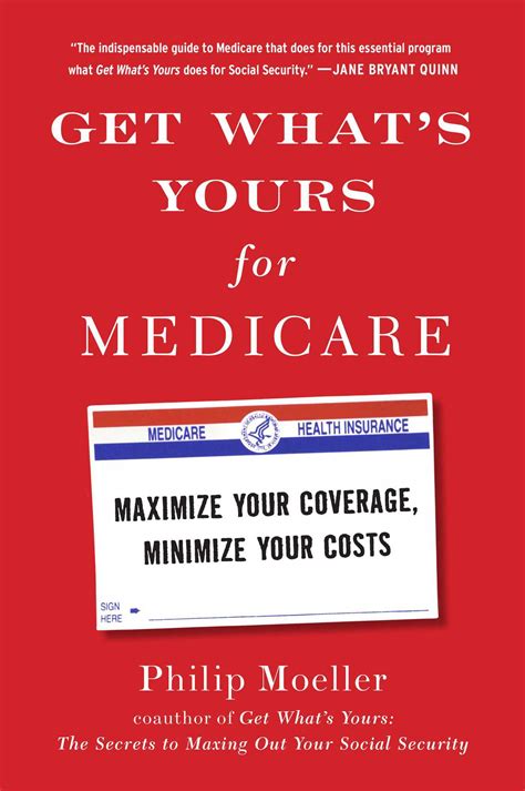 Read Online Get Whats Yours For Medicare Maximize Your Coverage Minimize Your Costs By Philip Moeller