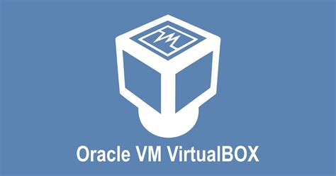 Getting Started with Oracle VM VirtualBox