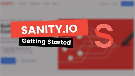 Getting Started with Sanity.io A Headless CMS You Can Customize