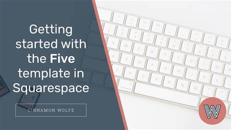 Getting Started with the Five Template on Squarespace (tutorial) YouTube