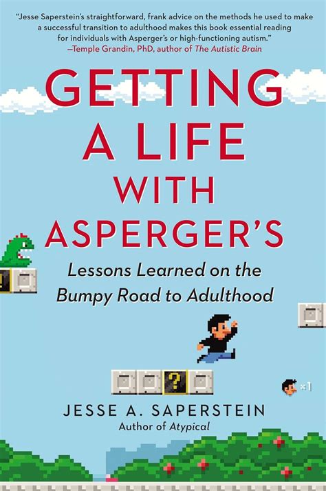 Getting a life with Asperger's : lessons learned on the bumpy ...