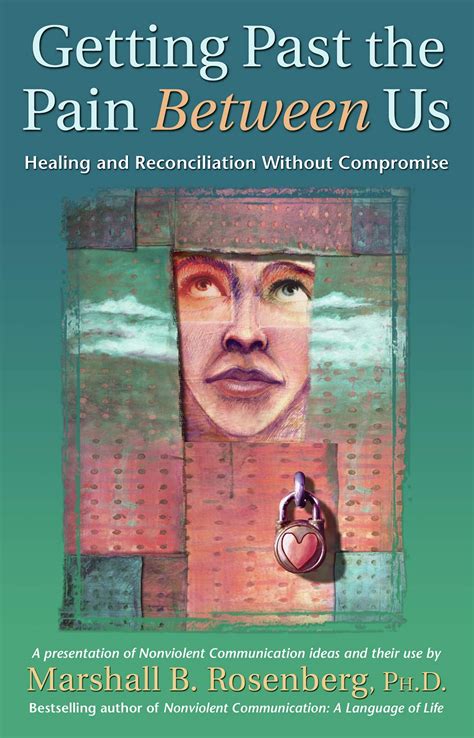 Getting past the pain between us healing and reconciliation without compromise nonviolent communication guides. - Hd low rider manual del propietario.