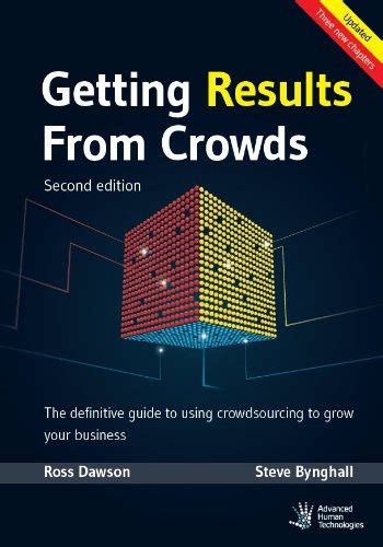 Getting results from crowds second edition the definitive guide to using crowdsourcing to grow your business. - Mémoires d'un militant ouvrier du creusot, 1841-1905.