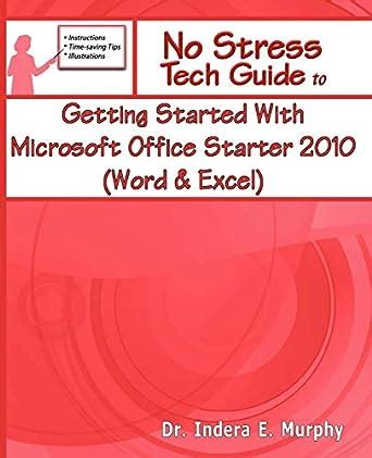 Getting started with microsoft office starter 2010 word excel no stress tech guide. - Fiat bravo brava service repair manual 1995 1996 1997 1998 1999 2000 2001.