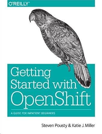 Getting started with openshift a guide for impatient beginners. - Cgp a level chemistry revision guide answers.